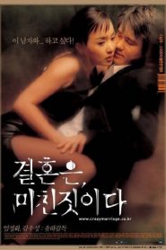 Hôn Nhân Là Điều Điên Rồ